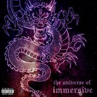 Dragon - The Universe of Immersive (Explicit)
