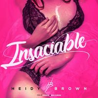 Heidy Brown - Insaciable