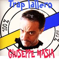 Giuseppe Masia - Trap lallero (Explicit)