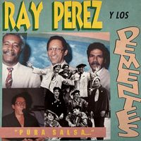Ray Perez - Pura Salsa....