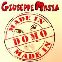 Giuseppe Masia - Made in domo (Explicit)