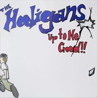 The Hooligans - Up to No Good!!