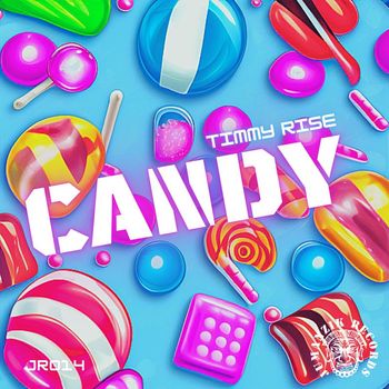 Timmy Rise - CANDY