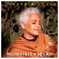 Eugenia León - Recuéstate a Mi Lado