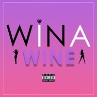 WINA - Wine (Explicit)