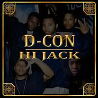 D-Con - Hi Jack