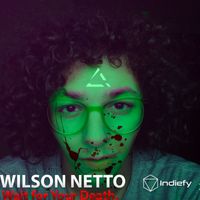 Wilson Netto - Wait for your death