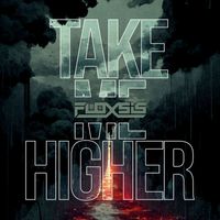FLOXSIS - Take Me Higher
