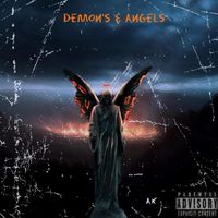 AK - Demon's & Angel's (Explicit)