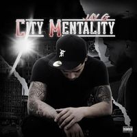 Jay G - City Mentality (Explicit)