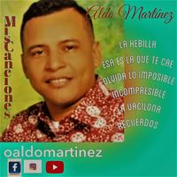 Aldo Martinez - MIS CANCIONES