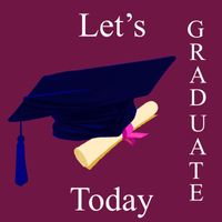 Zephyr - Let's Graduate Today