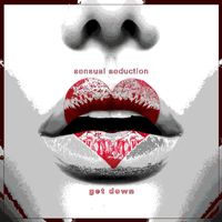 Get Down - Sensual Seduction
