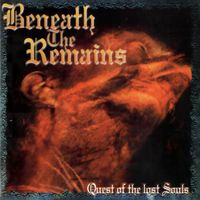 Beneath the Remains - Quest Of The Lost Souls (Explicit)