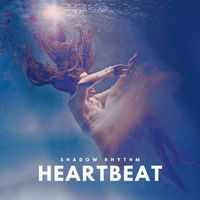 Shadow Rhythm - Heartbeat
