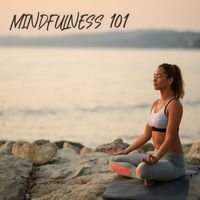 Easy Sleep Music - Mindfulness 101