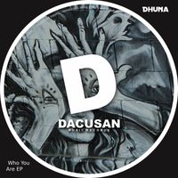 Dhuna - Who You Are EP