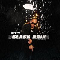 Stein - Black Rain (Remastered)