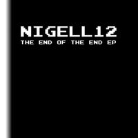NigelL12 - The End of the End