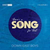 Down East Boys - There's a Song for That