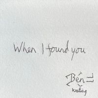 Ben Keating - When I Found You