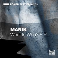 MANIK (NYC) - What Is Who
