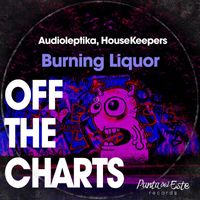 Audioleptika, HouseKeepers - Burning Liquor (Original Mix)