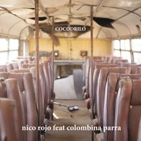 Nico Rojo - Cocodrilo (feat. Colombina Parra)