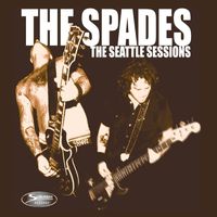 The Spades - Seattle Sessions