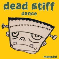 Mangdol - dead stiff dance