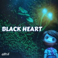 Goose - Black Heart (Remix)
