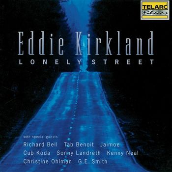 Eddie Kirkland - Lonely Street