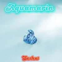 Serhat - Aquamarin