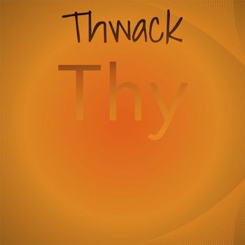 Various Artists - Thwack Thy