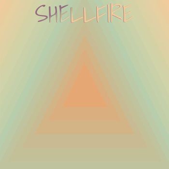 Various Artists - Shellfire