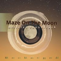 Maze On The Moon:  Official Soundtrack - Recharged