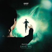 Physika - Save Me (Extended Mix)