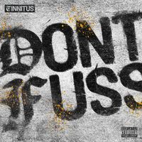 Tinnitus - Don’t Fuss (Explicit)
