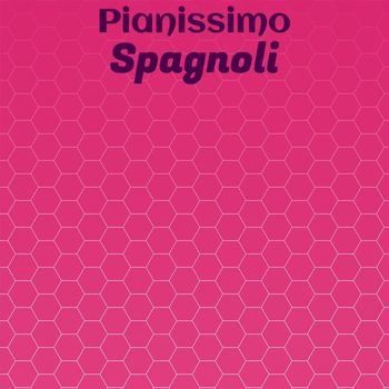 Various Artists - Pianissimo Spagnoli