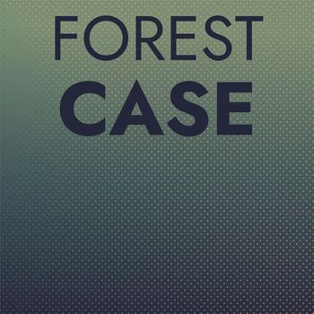 Various Artists - Forest Case