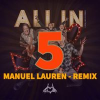 Manuel Lauren - ALL IN (Lieblingslieder) (Manuel Lauren Remix)
