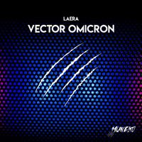 Laera - Vector Omicron