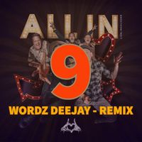 Wordz Deejay - ALL IN (Lieblingslieder) (Wordz Deejay Remix)