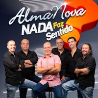 AlmaNova - Nada Faz Sentido