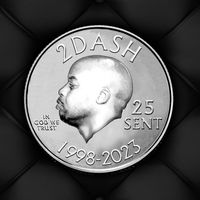 2Dash - 25 Sent (Explicit)