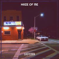 LastEDEN - Haze of Me