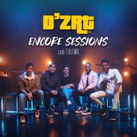 D'ZRT - Estar Ao Pé de Ti (Encore Sessions)