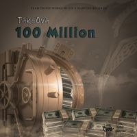 Takeova - 100 Million