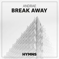 ANDRÆ - Break Away