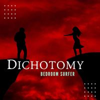 Bedroom Surfer - Dichotomy